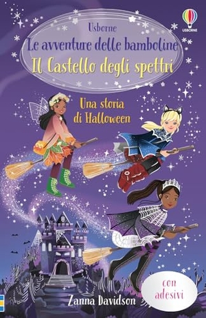 Davidson, Zanna. Il castello stregato. Con adesivi. Usborne, 2023.