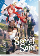 A Tale of the Secret Saint (Light Novel) Vol. 5
