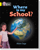 Where is my School?