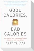Good Calories, Bad Calories