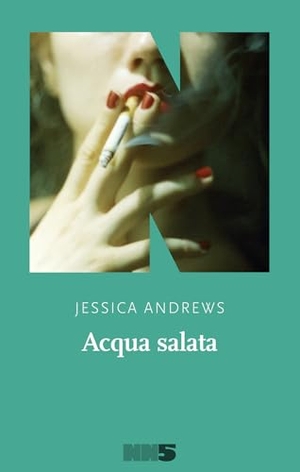 Andrews, Jessica. Acqua salata. NN Editore, 2020.