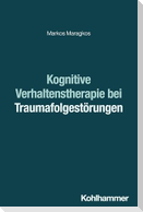 Kognitive Verhaltenstherapie bei Traumafolgestörungen