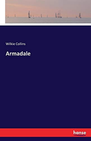 Collins, Wilkie. Armadale. hansebooks, 2017.