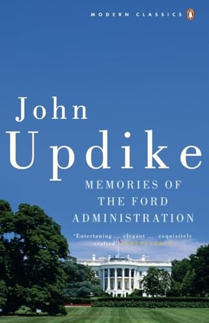 Updike, John. Memories of the Ford Administration. Puffin Classics, 2007.