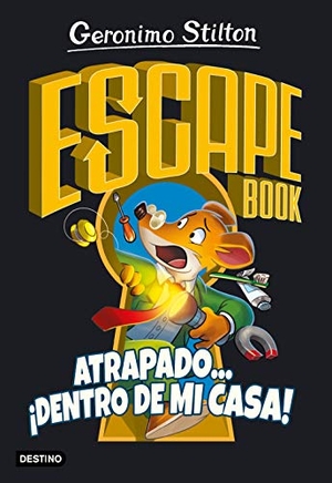 Stilton, Geronimo / Miguel García. Atrapado-- ¡dentro de mi casa!. Destino Infantil & Juvenil, 2020.