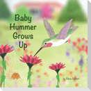 Baby Hummer Grows Up