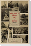 Germany's Final Days of Peace