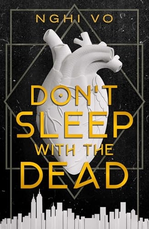 Vo, Nghi. Don't Sleep with the Dead. Tor Publishing Group, 2025.