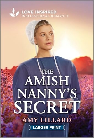 Lillard, Amy. The Amish Nanny's Secret - An Uplifting Inspirational Romance. Harlequin, 2025.
