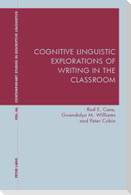 Cognitive Linguistic Explorations of Writing in the Classroom