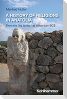 A History of Religions in Anatolia