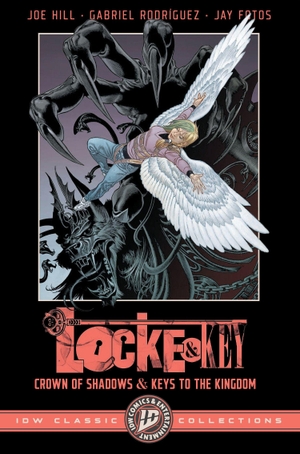 Rodriguez, Gabriel / Joe Hill. Locke & Key: IDW Classic Collections--Crown of Shadows and Keys to the Kingdom. Idea & Design Works, 2026.
