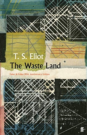 Eliot, T. S.. The Waste Land. Faber and Faber, 2019.