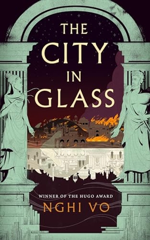 Vo, Nghi. The City in Glass. Tor Publishing Group, 2024.