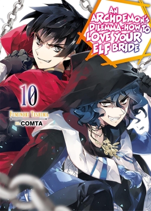 Teshima, Fuminori. An Archdemon's Dilemma: How to Love Your Elf Bride: Volume 10 (Light Novel). Yen Press, 2021.