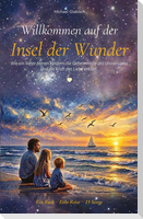 Willkommen auf der Insel der Wunder