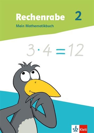 Rechenrabe 2. Schulbuch mit Beilagen Klasse 2. Ausgabe Nordrhein-Westfalen - Schulbuch mit Beilagen Klasse 2. Klett Ernst /Schulbuch, 2022.
