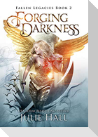 Forging Darkness