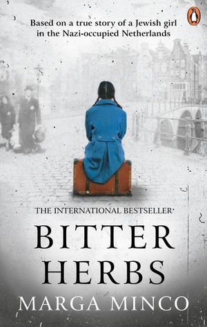 Minco, Marga. Bitter Herbs - Based on a true story of a Jewish girl in the Nazi-occupied Netherlands. Ebury Publishing, 2020.