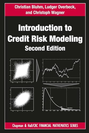 Bluhm, Christian / Overbeck, Ludger et al. Introduction to Credit Risk Modeling. Taylor & Francis Ltd, 2024.