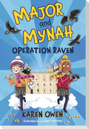 Major and Mynah: Operation Raven
