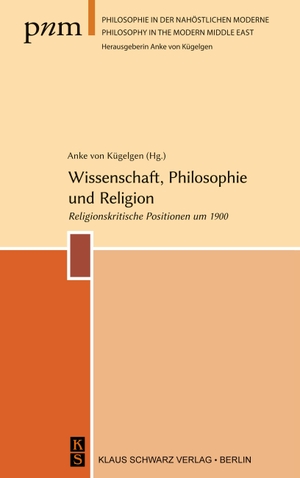 Tevfik, Baha. Wissenschaft, Philosophie und Religion - Religionskritische Positionen um 1900. De Gruyter, 2024.