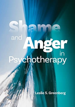 Greenberg, Leslie S.. Shame and Anger in Psychotherapy. APA, 2024.