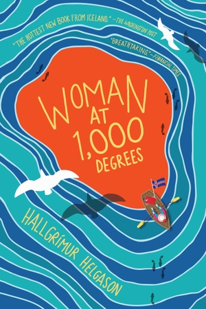 Helgason, Hallgrímur. Woman at 1,000 Degrees. Algonquin Books, 2019.