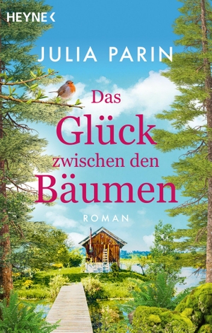 Parin, Julia. Das Glück zwischen den Bäumen - Roman. Heyne Taschenbuch, 2024.