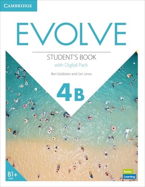 Goldstein, Ben / Ceri Jones. Evolve Level 4b Student's Book with Digital Pack. Cambridge University Press, 2022.
