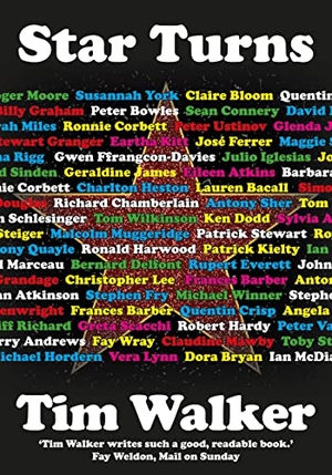 Walker, Tim. Star Turns - Secrets of Stage and Screen Legends. SunRise Publishing Ltd, 2021.