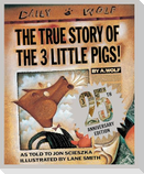 The True Story of the 3 Little Pigs 25th Anniversary Edition