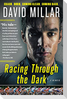 Racing Through the Dark
