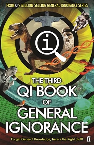 Murray, Andrew Hunter / Harkin, James et al. QI: The Third Book of General Ignorance. Faber & Faber, 2016.