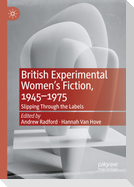 British Experimental Women¿s Fiction, 1945¿1975