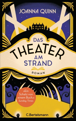 Quinn, Joanna. Das Theater am Strand - Roman. Der Bestseller aus England. "Das Buch des Sommers." The Times. Bertelsmann Verlag, 2023.