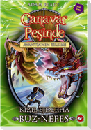 Canavar Pesinde 23 - Kizil Ejderha Buz - Nefes