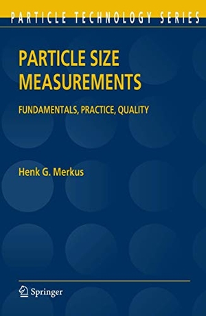 Merkus, Henk G.. Particle Size Measurements - Fundamentals, Practice, Quality. Springer Nature B.V., 2009.