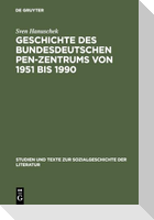 Geschichte der bundesdeutschen PEN-Zentrums von 1951 bis 1990