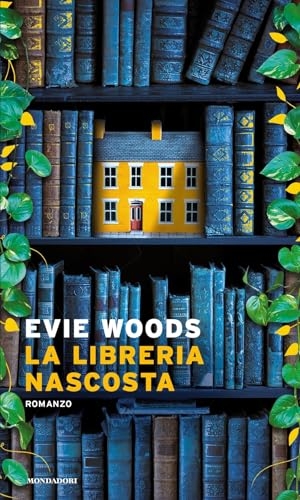 Woods, Evie. La libreria nascosta. Mondadori, 2024.