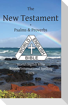 New Testament + Psalms & Proverbs World English Bible British/International Spelling