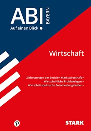 Abi - auf einen Blick! Wirtschaft/Recht Bayern. Stark Verlag GmbH, 2018.