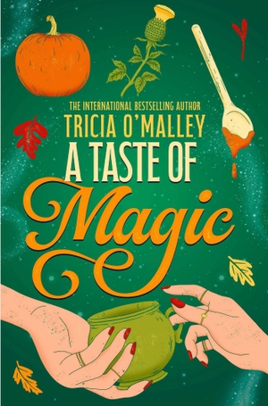 O'Malley, Tricia. A Taste of Magic. Simon + Schuster UK, 2026.