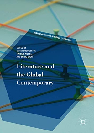 Brouillette, Sarah / Emilio Sauri et al (Hrsg.). Literature and the Global Contemporary. Springer International Publishing, 2017.