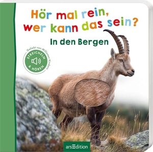 Hör mal rein, wer kann das sein? In den Bergen. Ars Edition GmbH, 2026.