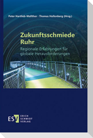 Zukunftsschmiede Ruhr - Band 1