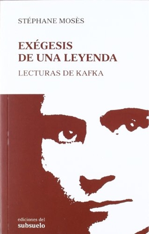 Mosès, Stéphane. Exégesis de una leyenda : lecturas de Kafka. Ediciones del Subsuelo SLU, 2012.