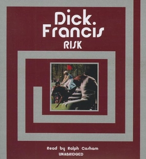 Francis, Dick. Risk. Blackstone Publishing, 2012.