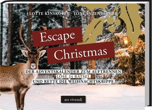 Kinskofer, Lotte / Toni Anzenberger. Escape Christmas - Der Adventskalender zum Auftrennen - Löse 24 Rätsel und rette die Weihnachtskrippe. Ars Vivendi, 2026.