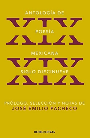 Pacheco, José Emilio. Antología de Poesía - Siglo XIX. Editorial Oceano de Mexico, 2023.